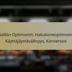 Sisällön Optimointi: Hakukoneoptimointi, Käyttäjäystävällisyys, Konversiot